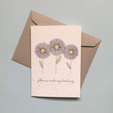 Seed And Ink - Seeded Card - Flowers Make My Heart Sing